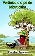 Ler Verônica e o pé de jabuticaba, do autor Placidina Campos Ler Verônica e o pé de jabuticaba, do autor Placidina Campos