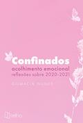 Ler Confinados: Acolhimento Emocional - Reflexões Sobre 2020-2021, do autor Gilmacia Nunes Ler Confinados: Acolhimento Emocional - Reflexões Sobre 2020-2021, do autor Gilmacia Nunes