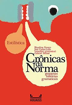 Estilística - Crônicas de Norma, do autor Blandina Franco; José Carlos Lollo