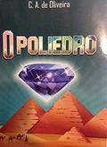 Ler O Poliedro, do autor C. A. de Oliveira