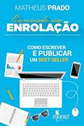 Ler Escrevendo sem Enrolação, do autor Matheus Prado