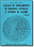 Ler Cálculo de Enrolamentos de Máquinas Elétricas e Sistemas de Alarme, do autor Nardo Toledo Munoz Ler Cálculo de Enrolamentos de Máquinas Elétricas e Sistemas de Alarme, do autor Nardo Toledo Munoz