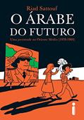 Ler O árabe do futuro: Uma juventude no Oriente Médio (1978 - 1984), do autor Riad Sattouf Ler O árabe do futuro: Uma juventude no Oriente Médio (1978 - 1984), do autor Riad Sattouf
