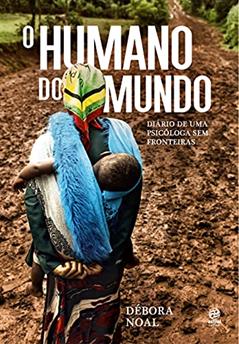 O humano do mundo, do autor Débora Noal