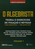 Ler Algebrista Volume 1 Teoria e Exercícios de Fixação, do autor Laercio Vasconcelos
