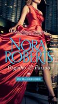 Ler Projetos Especiais 18. Orgulho & Paixão. Saga os MacGregors 3 de 10, do autor Nora Roberts Ler Projetos Especiais 18. Orgulho & Paixão. Saga os MacGregors 3 de 10, do autor Nora Roberts
