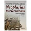 Ler NEOPLASIAS INTRACRANIANAS, do autor LIGIA MARIA BARBOSA COUTINHO
