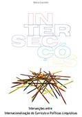 Ler Intersecções entre Internacionalização do Currículo e PolÍticas Linguísticas, do autor MÁRCIA GRAZZIOTIN Ler Intersecções entre Internacionalização do Currículo e PolÍticas Linguísticas, do autor MÁRCIA GRAZZIOTIN