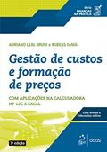 Ler Série Finanças na Prática - Gestão de Custos e Formação de Preço, do autor Adriano Leal BRUNI; Rubens FAMÁ