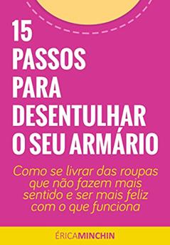 15 Passos para Desentulhar o seu Armário, do autor Érica Minchin