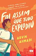 Ler Foi assim que tudo explodiu, do autor Arvin Ahmadi
