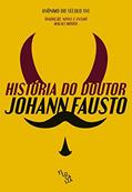 Ler História do Doutor Johann Fausto, do autor Anônimo do século XVI