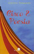 Ler Circo e Poesia, do autor Cassia Tangará