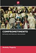 Ler COMPROMETIMENTO, do autor Anatoly Pogasiy