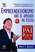 Ler Empreendedorismo não Se Aprende na Escola, do autor Robert T. Kiyosaki Ler Empreendedorismo não Se Aprende na Escola, do autor Robert T. Kiyosaki