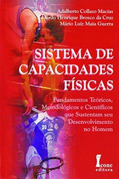 Sistema de Capacidades Físicas, do autor Adalberto Collazo Macías