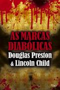 Ler As Marcas Diabólicas, do autor Douglas Preston; Lincoln Child