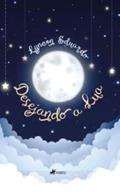 Ler Desejando a Lua, do autor Lyncon Eduardo Ler Desejando a Lua, do autor Lyncon Eduardo