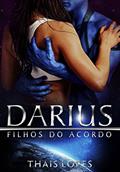 Ler Darius (Filhos do Acordo Livro 2), do autor Thais Lopes