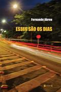 Ler Esses São os Dias, do autor Fernando Abreu