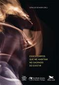 Ler Esses corpos que me habitam no sagrado do existir, do autor Geraldo Luiz De Mori De Mori