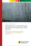 Ler Deposição de nanopartículas de prata em têxteis por PVD-PECVD: Efeito antimicrobiano e eficiência comparada a técnica Magnetron Sputtering., do autor Everton Diniz dos Santos