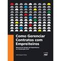Ler Como Gerenciar Contratos com Empreiteiros, do autor André Augusto Choma Ler Como Gerenciar Contratos com Empreiteiros, do autor André Augusto Choma