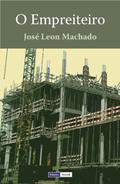 Ler O Empreiteiro, do autor José Leon Machado