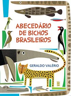 Abecedário de bichos brasileiros, do autor Geraldo Valério