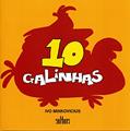 Ler 10 Galinhas, do autor Ivo Minkovicius