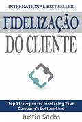Ler Fidelização Do Cliente, do autor Justin Sachs