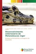 Ler Desenvolvimento embrionário de Melanoleucos niger: Estágios embrionários e ontogenia do esqueleto, do autor Gonçalves Vieira Lucélia; Q. Santos André Luiz; Sebben Antonio Ler Desenvolvimento embrionário de Melanoleucos niger: Estágios embrionários e ontogenia do esqueleto, do autor Gonçalves Vieira Lucélia; Q. Santos André Luiz; Sebben Antonio