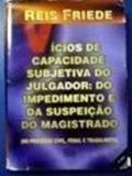 Ler Vicios De Capacidade Subjetiva Do Julgador:, do autor Reys Friede Ler Vicios De Capacidade Subjetiva Do Julgador:, do autor Reys Friede