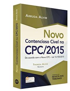 Novo Contencioso Civil No Cpc/ 2015, do autor José Manoel de Arruda Alvim Neto