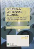 Ler Sistemas de distribución selectiva: Aspectos concurrenciales, contractuales y marcarios, do autor Fernando Carbajo Cascón