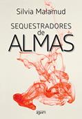 Ler Sequestradores de Almas, do autor Silvia Malamud Ler Sequestradores de Almas, do autor Silvia Malamud