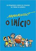 Ler Maurício - O início, do autor Maurício de Sousa Ler Maurício - O início, do autor Maurício de Sousa