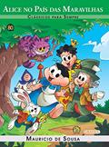 Ler Turma da Mônica - Clássicos Para Sempre - Alice no País das Maravilhas, do autor Mauricio de Sousa Ler Turma da Mônica - Clássicos Para Sempre - Alice no País das Maravilhas, do autor Mauricio de Sousa