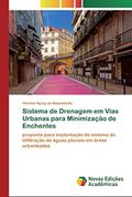 Ler Sistema de Drenagem em Vias Urbanas para Minimização de Enchentes: proposta para implantação de sistema de infiltração de águas pluviais em áreas urbanizadas, do autor Vinicios Hyczy do Nascimento
