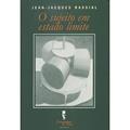 Ler O Sujeito em Estado Limite, do autor Jean-Jacques Rassial