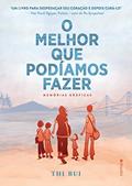 Ler O melhor que podíamos fazer, do autor Thi Bui; Fernando Scheibe Ler O melhor que podíamos fazer, do autor Thi Bui; Fernando Scheibe