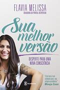 Ler Sua melhor versão, do autor Flavia Melissa