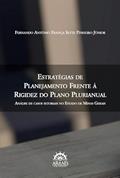 Ler Estratégias de Planejamento Frente à Rigidez do Plano Plurianual: Análise de Casos Setoriais no Estado de Minas Gerais, do autor Fernando Antônio França Sette Pinheiro Júniortícia Ler Estratégias de Planejamento Frente à Rigidez do Plano Plurianual: Análise de Casos Setoriais no Estado de Minas Gerais, do autor Fernando Antônio França Sette Pinheiro Júniortícia