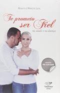 Ler Te Prometo Ser Fiel Na Saúde E Na Doença, do autor Renata Vanconselos