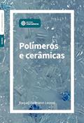 Ler Polímeros e cerâmicas, do autor Raquel Folmann Leonel Ler Polímeros e cerâmicas, do autor Raquel Folmann Leonel