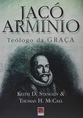 Ler Jacó Arminio - Teológo Da Graça, do autor Keith Stanglin