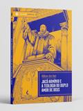 Ler Jacó Armínio. E a Teologia do Duplo Amor de Deus, do autor William Den Boer