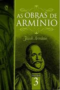 Ler As Obras de Armínio - Volume 3, do autor Jacó Armínio