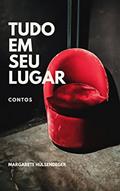 Ler TUDO EM SEU LUGAR, do autor MARGARETE HÜLSENDEGER
