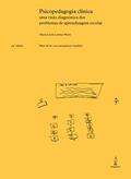 Ler Psicopedagogia clínica: Uma visão diagnóstica dos problemas de aprendizagem escolar, do autor Maria Lúcia Lemme Weiss Ler Psicopedagogia clínica: Uma visão diagnóstica dos problemas de aprendizagem escolar, do autor Maria Lúcia Lemme Weiss